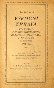 Třicátá pátá výroční zpráva státního reálného gymnasia v Náchodě za školní rok 1931_32